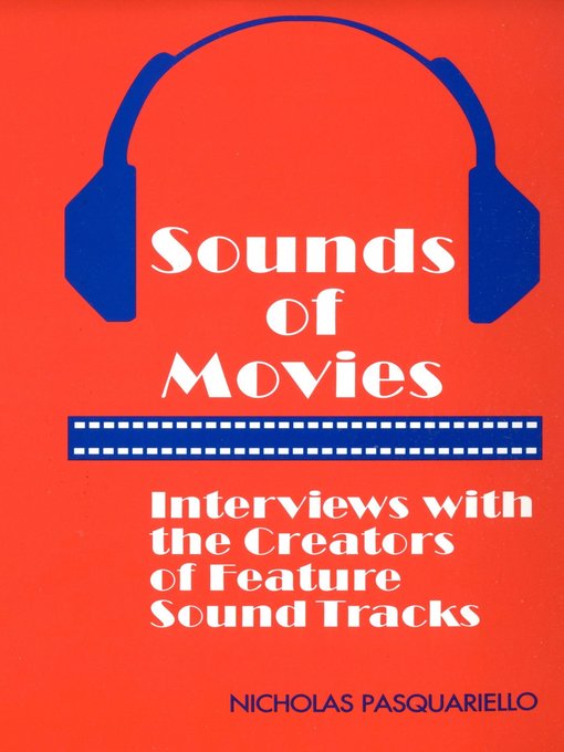 Title details for Sounds of Movies by Nicholas Pasquariello - Available